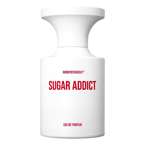BORNTOSTANDOUT - Sugar Addict 